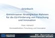 Grünbuch Gemeinsamer Strategischer Rahmen für die EU-Förderung von Forschung und Innovation Peter Härtwich Generaldirektion Forschung und Innovation