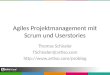 Agiles Projektmanagement mit Scrum und Userstories Thomas Schissler TSchissler@artiso.com 