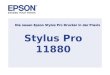 Die neuen Epson Stylus Pro Drucker in der Praxis Stylus Pro 11880