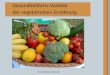 Www.sebastian-stranz.de Gesundheitliche Vorteile der vegetarischen Ernährung