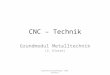 CNC – Technik Grundmodul Metalltechnik (2. Klasse) Laboratoriumsübungen [CNC-Drehen]