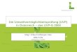 Seite 124.02.2014 Die Umweltverträglichkeitsprüfung (UVP) in Österreich – das UVP-G 2000 Mag. a Erika Enzlberger-Heis BMLFUW Bratislava am 7.11.2012