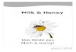 Milk & Honey Das Beste aus Milch & Honig!. Milk & Honey Einleitung Produkte der Bienen werden seit Menschengedenken verwendet. Als wohlschmeckender Honig