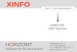 HORIZONT 1 XINFO ® Das IT - Informationssystem XINFO DS SAP Scanner HORIZONT Software für Rechenzentren Garmischer Str. 8 D- 80339 München Tel ++49(0)89