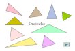 Dreiecke. Dreiecksformen Ich möchte die verschiedenen Dreiecksarten studieren. Ich kenne die Dreiecksformen und möchte mich auf Stufe 1 testen. Ich kenne