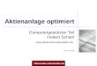 Aktienanlage optimiert Computergestützter Teil Hubert Schierl   Stand: 01.04.2008