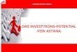 DAS INVESTITIONS-POTENTIAL VON ASTANA Investors Service Center