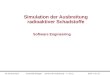 W. Scheuermann Universität Stuttgart - Kontext der Ausbreitung - Feb-14Seite 1 von 23 Simulation der Ausbreitung radioaktiver Schadstoffe Software Engineering