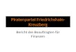 Piratenpartei Friedrichshain- Kreuzberg Bericht des Beauftragten für Finanzen