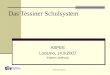 Esther.lienhard@ti.ch Das Tessiner Schulsystem ASPEE Locarno, 14.9.2007 Esther Lienhard