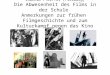 Joachim Pfeiffer (Freiburg) Die Abwesenheit des Films in der Schule Anmerkungen zur frühen Filmgeschichte und zum Kulturkampf gegen das Kino
