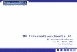 1 IM Internationalmedia AG Bilanzpressekonferenz am 27. März 2003 in Frankfurt