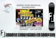 DESIGN YOUR INDIVIDUAL SNOWBOARD! DESIGN YOUR INDIVIDUAL SNOWBOARD! Klagenfurt Antero Snowboarding Company DIFFERENT… JUST LIKE YOU!