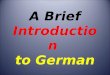 A Brief Introduction to German. Session 4 Viertende Übung