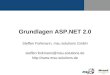 Grundlagen ASP.NET 2.0 Steffen Forkmann, msu solutions GmbH steffen.forkmann@msu-solutions.de 