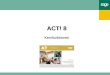 ACT! 8 Kernfunktionen. - 2 -ACT! 8 – KernfunktionenSage Software, Mai 2006 Inhaltsverzeichnis Vorwort Kernfunktionen Kontaktdaten