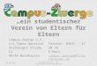 …ein studentischer Verein von Eltern für Eltern Campus-Zwerge e.V. c/o Tabea Hantzsch Stolberger Straße 12 99734 Nordhausen Telefon: 03631 – 47 30 78 E-Mail: