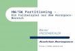 HW/SW Partitioning – Ein Fallbeispiel aus dem Aerospace-Bereich Werner FRIESENBICHLER 
