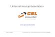 Unternehmenspräsentation Version 1.5 /220312  GSL Gesellschaft für Service + Logistik in Mitteldeutschland mbH // Ein Unternehmen