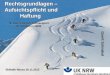 Rechtsgrundlagen – Aufsichtspflicht und Haftung Netzwerk für den Schneesport an Schulen in NRW Gerrit Schnabel Skihalle Neuss 16.11.2013