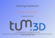 Computer graphics & visualization Gaming Hardware Wii, PS3 und Xbox 360 Michael Schmitt
