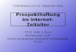 Prospekthaftung im Internet-Zeitalter PD Dr. Peter V. Kunz Rechtsanwalt, LL.M. Partner bei Beglinger Holenstein Rechtsanwälte, Zürich CSFB-Referat vom