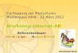 Fachtagung der Pilotschulen Medienpass NRW - 22.März 2012 Workshop Internet-ABC Referententeam: Kristin Langer Michael Schnell