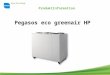 Pegasos eco greenair HP Produktinformation. Pegasos eco greenair HP Allgemeine Information Pegasos eco greenair HP, ("Pegasos HP"), Produktnr. P060120002