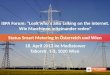 Titelfolie: Wien EnergieStatus Smart Metering in Österreich und Wien 18. April 2013 im Mediatower Taborstr. 1-3, 1020 Wien ISPA Forum: "Look who´s also