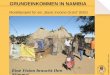 © BfdW / GMÖ / MÖWe / VEM Modellprojekt für ein Basic Income Grant (BIG) Eine Vision braucht Ihre Stimme! GRUNDEINKOMMEN IN NAMIBIA