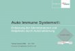 Auto Immune Systems®: Entlastung der Administratoren und Helpdesks durch Automatisierung Techno Summit 2008 Mai, 2008 christoph.koenig@fujitsu-siemens.com