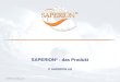 SAPERION_Technology_D.ppt SAPERION ® - das Produkt © SAPERION AG
