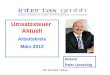 Umsatzsteuer Aktuell Arbeitskreis März 2012 Dozent Peter Lentschig Inter Tax GmbH Freiburg