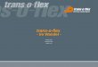 Trans-o-flex - Im Wandel - Werner Haas November 2004 Version 2.10