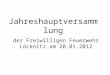 Jahreshauptversammlung der Freiwilligen Feuerwehr Löcknitz am 20.01.2012
