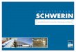 Seite 1. Seite 2 Landeshauptstadt Schwerin Schwerin ist Regierungssitz Mecklenburg-Vorpommerns und ein attraktiver Wohn- und Arbeitsort mit sehr hoher