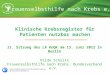 Klinische Krebsregister für Patienten nutzbar machen 11. Sitzung des LA KoQK am 13. Juni 2012 in Berlin Hilde Schulte Frauenselbsthilfe nach Krebs, Bundesverband