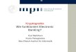 Kryptograhie Wie funktioniert Electronic Banking? Kurt Mehlhorn Kosta Panagioutou Max-Planck-Institut für Informatik