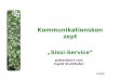SLOGIN Kommunikationskonzept Sissi-Service präsentiert von: Ingrid Stuhlhofer