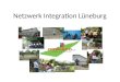 Netzwerk Integration Lüneburg. Das Internationale Haus Meisterweg