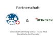 HEINEKEN SWITZERLAND – Ihr Getränkehändler Partnerschaft & Generalversammlung vom 27. März 2012 Hostellerie des Chevalier