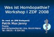 Was ist Homöopathie? Workshop I ZDF 2008 Dr. med. dr. (MU Budapest) Patrik Max Jenny Praxis: Kurt-Schumacher-Str. 41a, 55124 Mainz Tel.: 06131 – 6 224