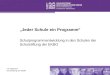 Iris Stegmann Schulstiftung der EKBO Jeder Schule ein Programm Schulprogrammentwicklung in den Schulen der Schulstiftung der EKBO