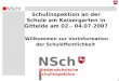 NSchI 1 NSchi Schulinspektion an der Schule am Kaisergarten in Gittelde am 02.- 04.07.2007 Niedersächsische Schulinspektion Willkommen zur Vorinformation