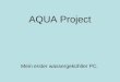 AQUA Project Mein erster wassergekühlter PC.. Tiefer, breiter, höher… System LianLi PC-A70B, von Aquacomputer Deutschland, im aquaduct-Design. Mit vormontiertem
