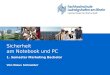 Sicherheit am Notebook und PC 1. Semester Marketing Bachelor Von Klaus Schneider