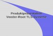 Produktpräsentation Veeder-Root TLS Systeme. Grundlagen der elektronischen Füllstandsmessung