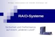 RAID-Systeme Sicherheit und Performance auf einem anderen Level TFH-Wildau - Telekommunikation / LAN - 19.05.2003 - Henrik Schwarz - I100