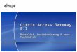 Citrix Access Gateway 8.1 Überblick, Positionierung & neue Funktionen