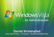 Daniel Kirstenpfad Senior Student Partner | TU-Ilmenau | Microsoft Deutschland GmbH...für Administratoren